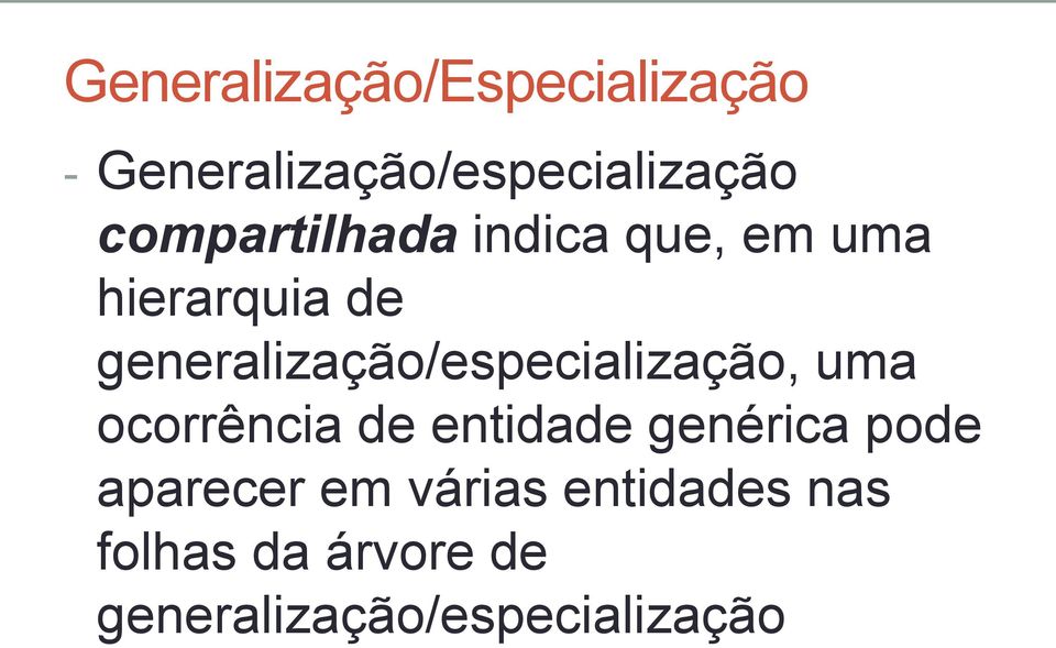 ocorrência de entidade genérica pode aparecer em várias