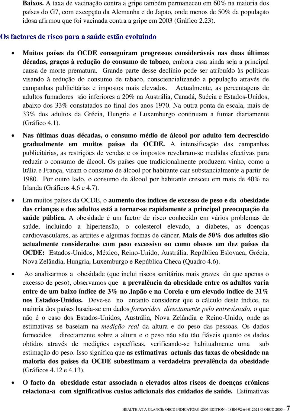 gripe em 2003 (Gráfico 2.23).