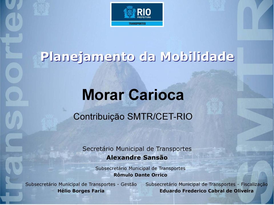 Subsecretário Municipal de Transportes - Gestão Hélio Borges Faria