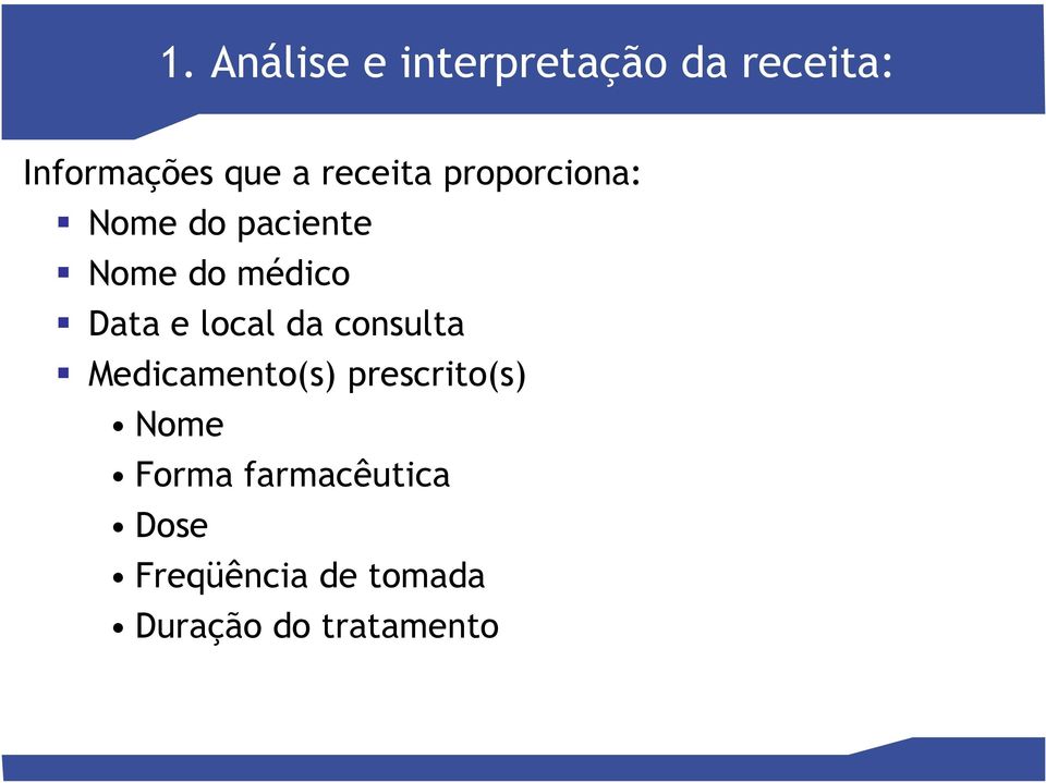 e local da consulta Medicamento(s) prescrito(s) Nome Forma