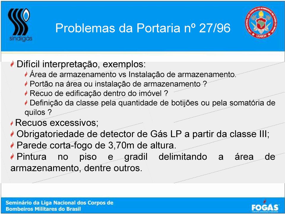 Definição da classe pela quantidade de botijões ou pela somatória de quilos?