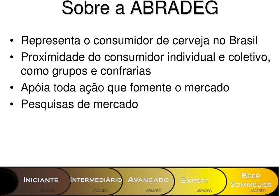 individual e coletivo, como grupos e confrarias