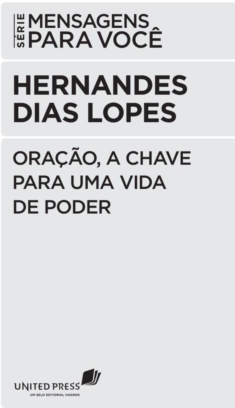 LOPES ORAÇÃO, A CHAVE