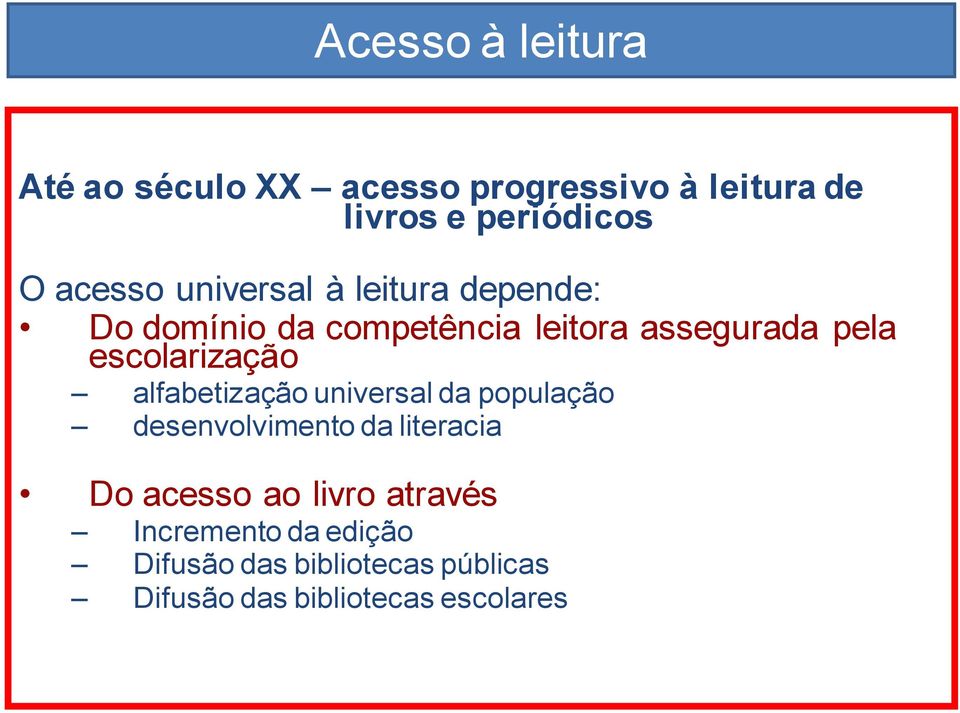 escolarização alfabetização universal da população desenvolvimento da literacia Do acesso