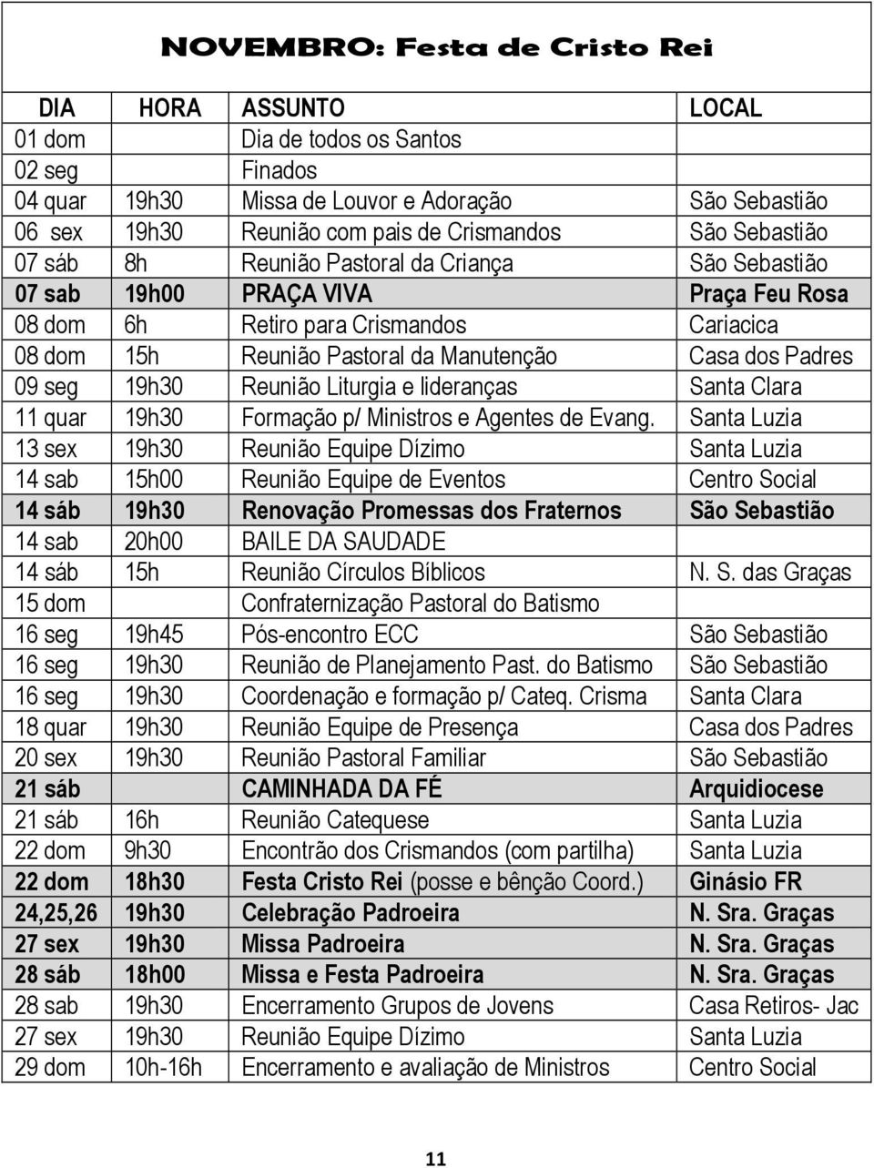 Reunião Liturgia e lideranças Santa Clara 11 quar 19h30 Formação p/ Ministros e Agentes de Evang.