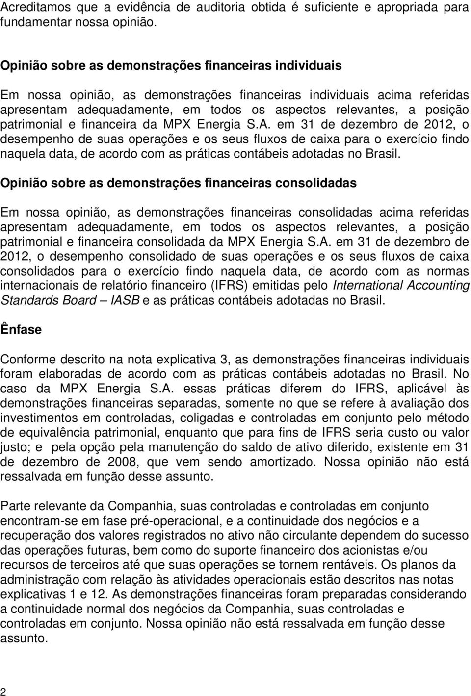 patrimonial e financeira da MPX Energia S.A.