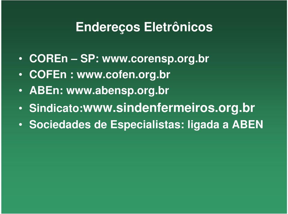 abensp.org.br Sindicato:www.sindenfermeiros.