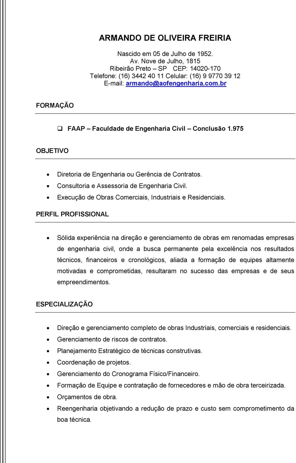 Execução de Obras Comerciais, Industriais e Residenciais.