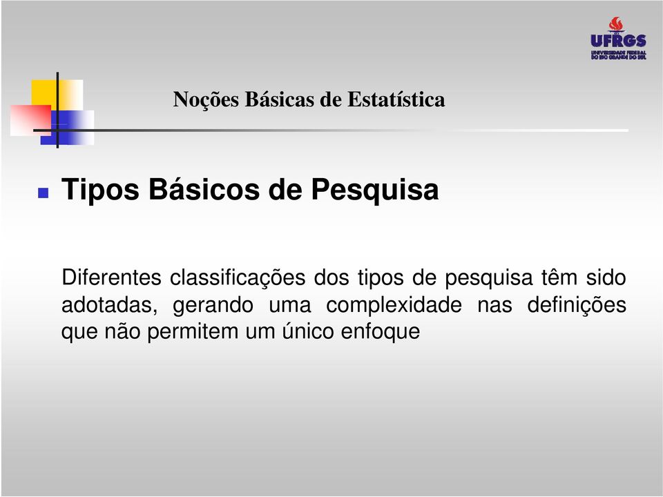 sido adotadas, gerando uma complexidade