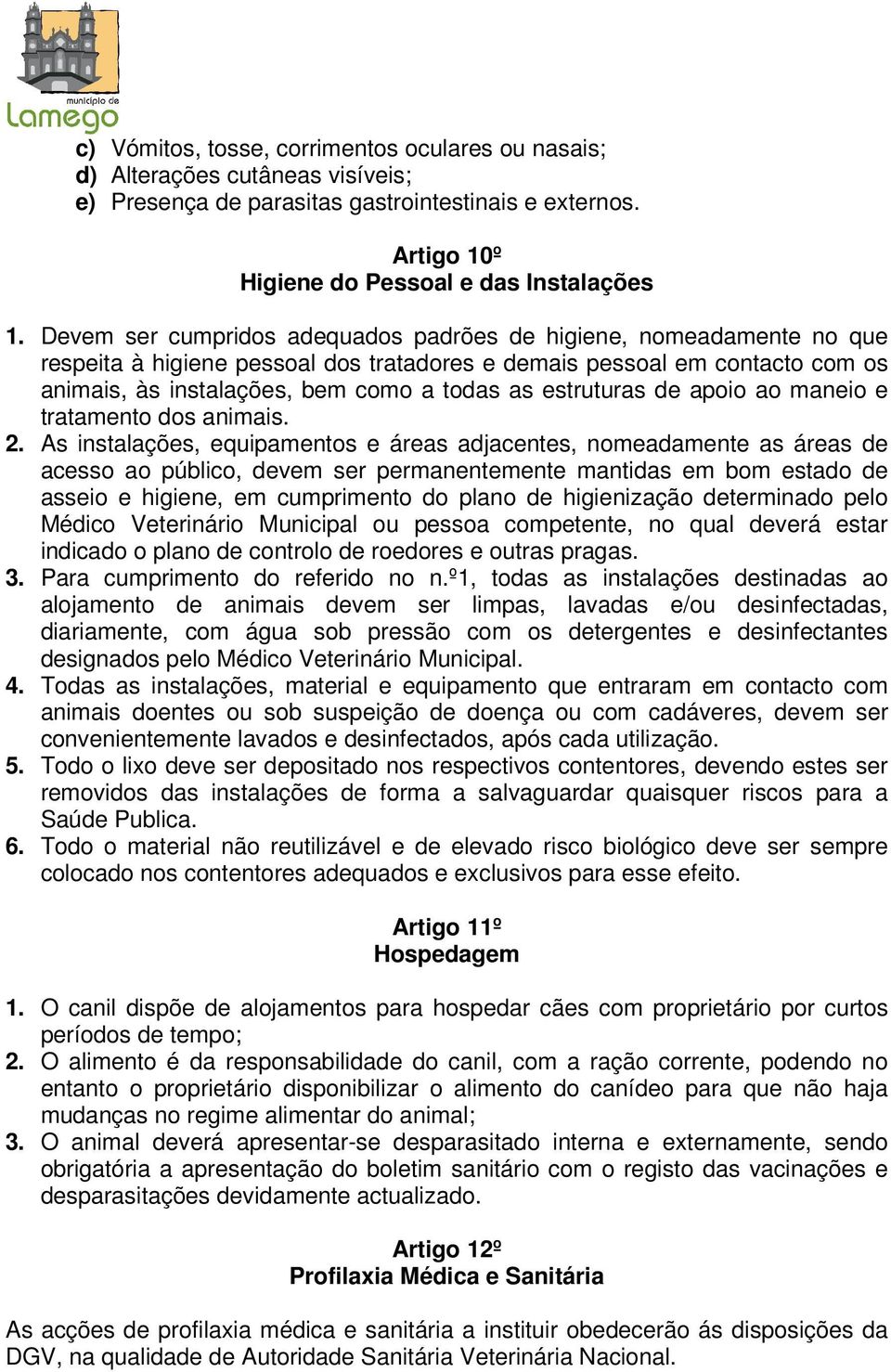 estruturas de apoio ao maneio e tratamento dos animais. 2.