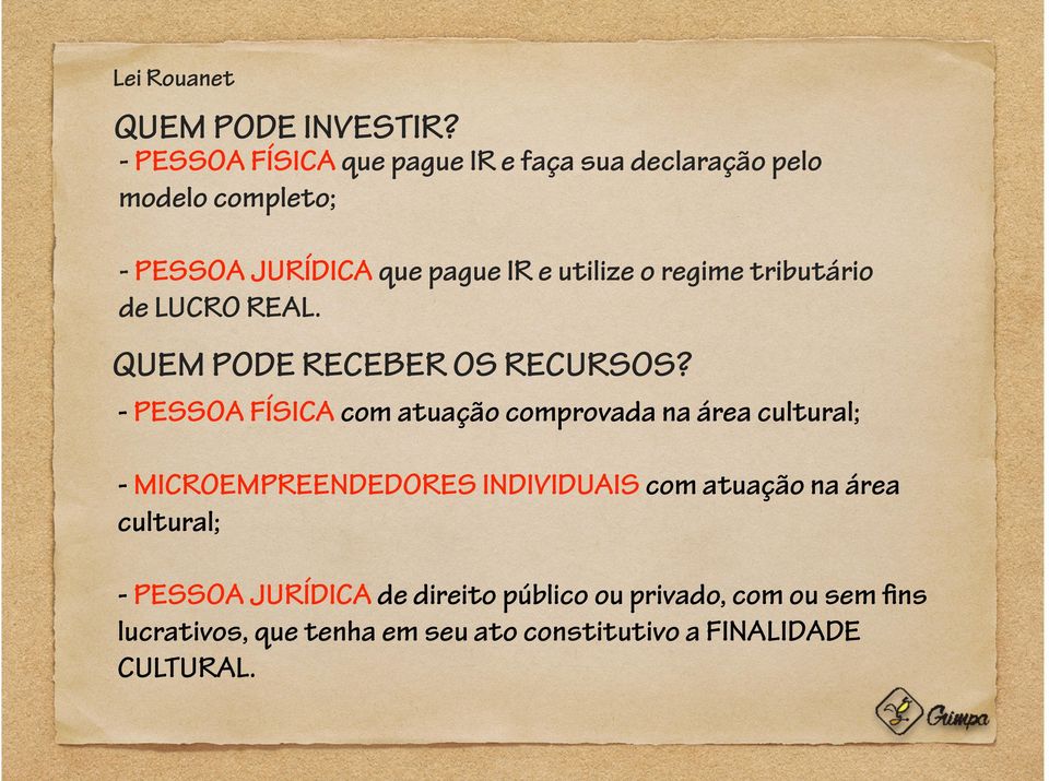 regime tributário de LUCRO REAL. QUEM PODE RECEBER OS RECURSOS?