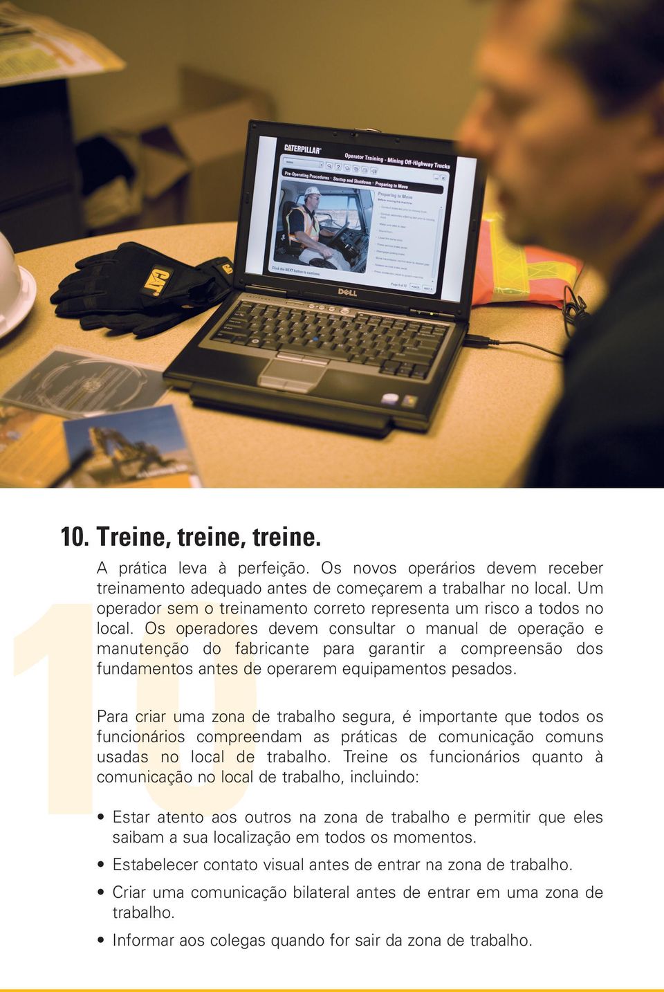 Os operadores devem consultar o manual de operação e manutenção do fabricante para garantir a compreensão dos fundamentos antes de operarem equipamentos pesados.