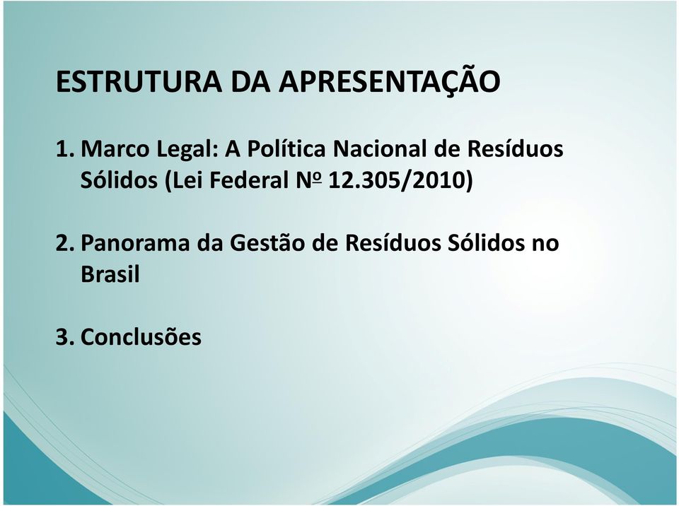 Resíduos Sólidos (Lei Federal N o 12.