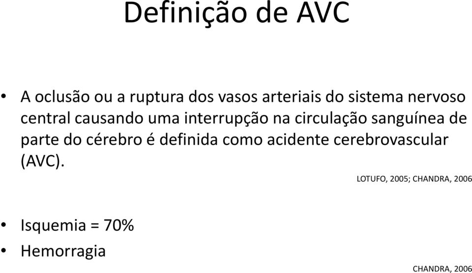 sanguínea de parte do cérebro é definida como acidente