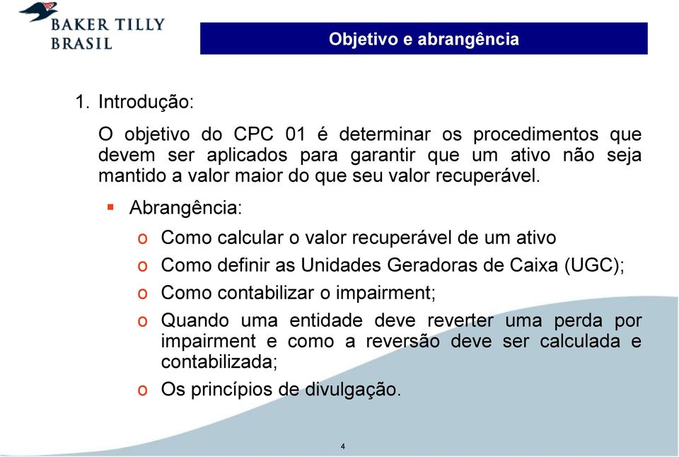 mantido a valor maior do que seu valor recuperável.