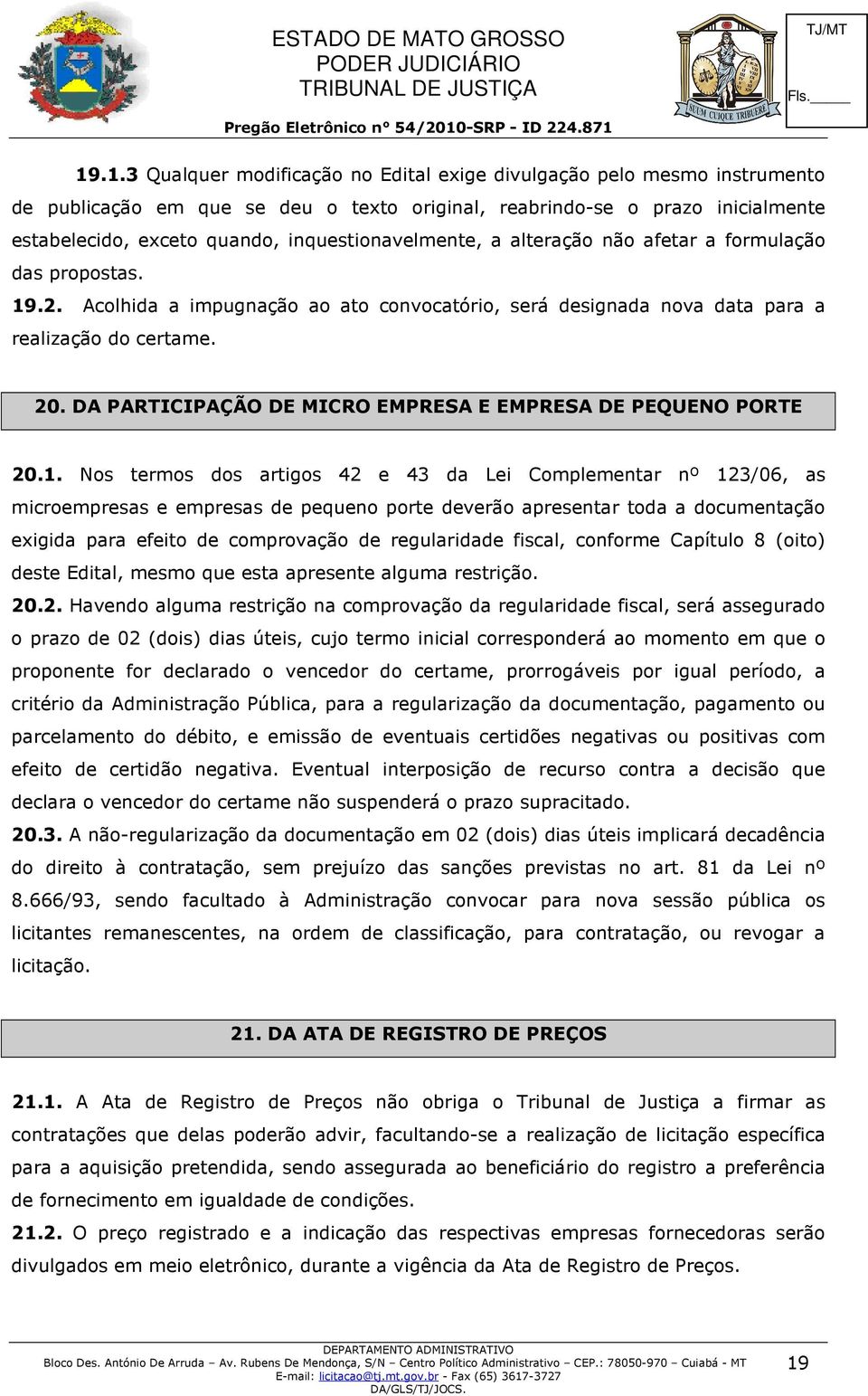 DA PARTICIPAÇÃO DE MICRO EMPRESA E EMPRESA DE PEQUENO PORTE 20.1.