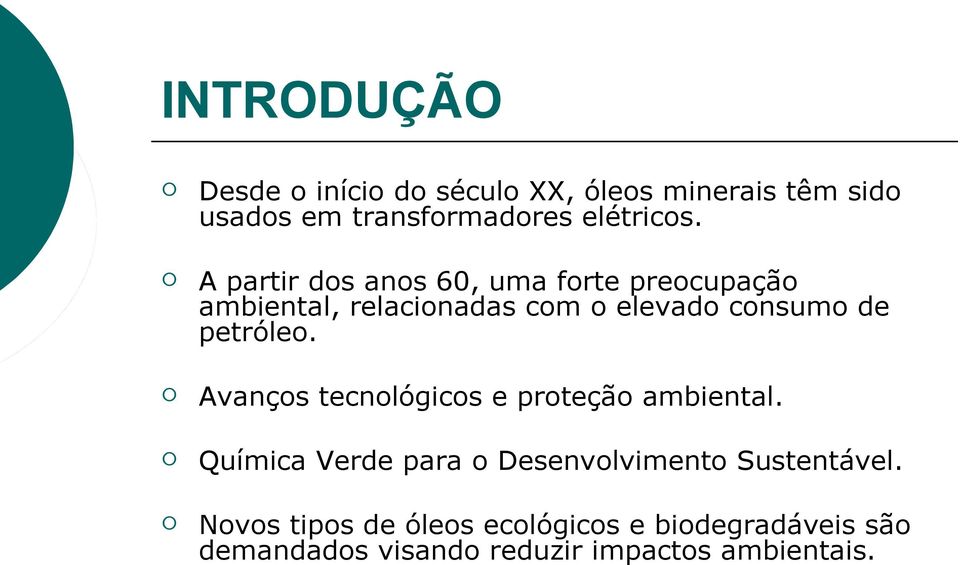 petróleo. Avanços tecnológicos e proteção ambiental.