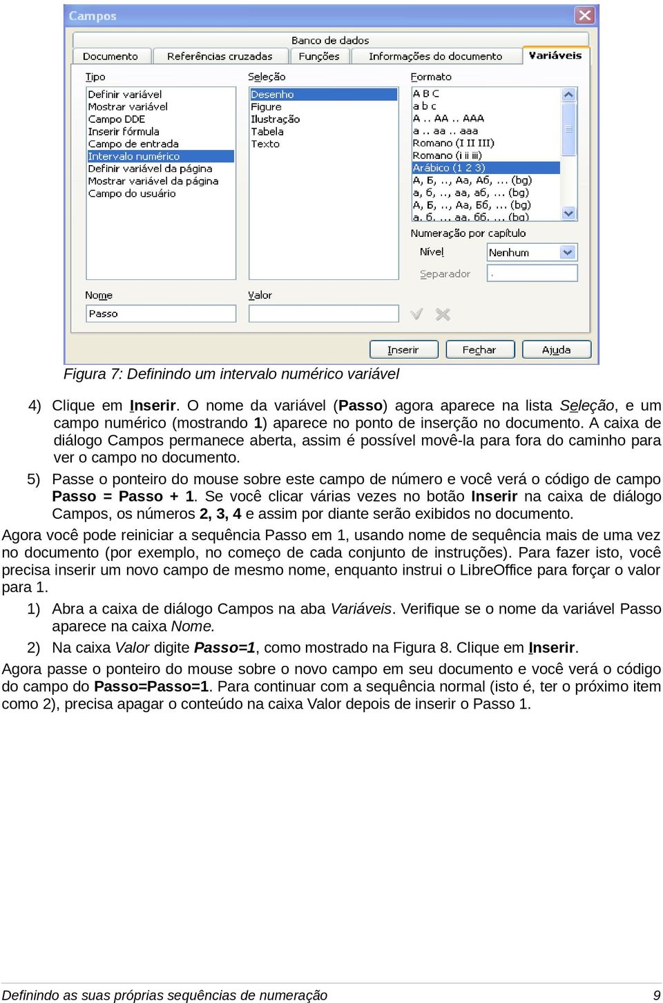 A caixa de diálogo Campos permanece aberta, assim é possível movê-la para fora do caminho para ver o campo no documento.