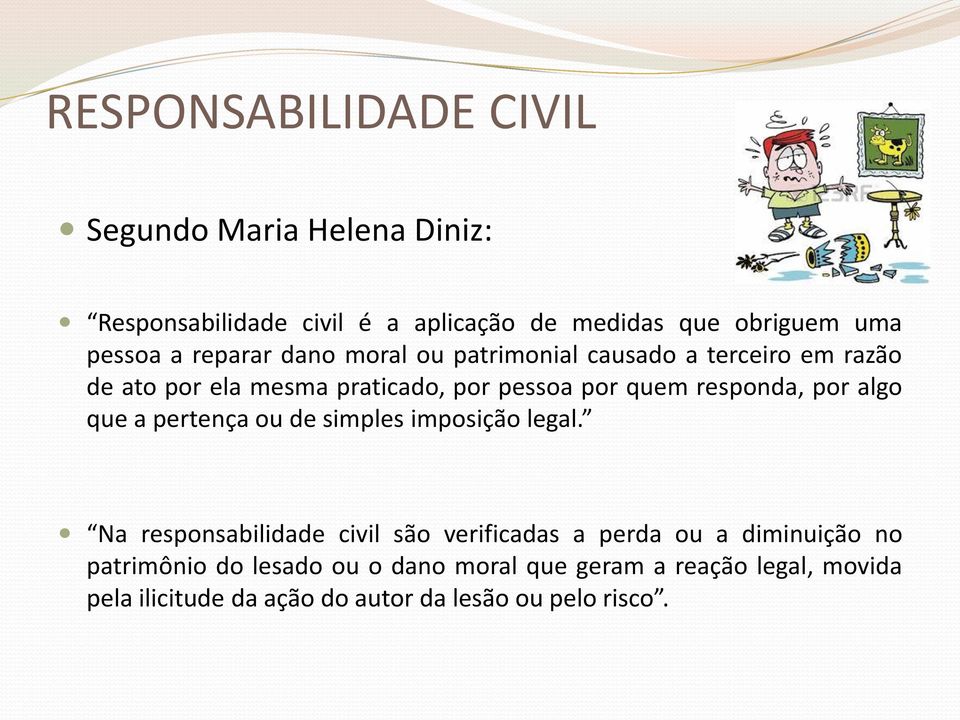 algo que a pertença ou de simples imposição legal.