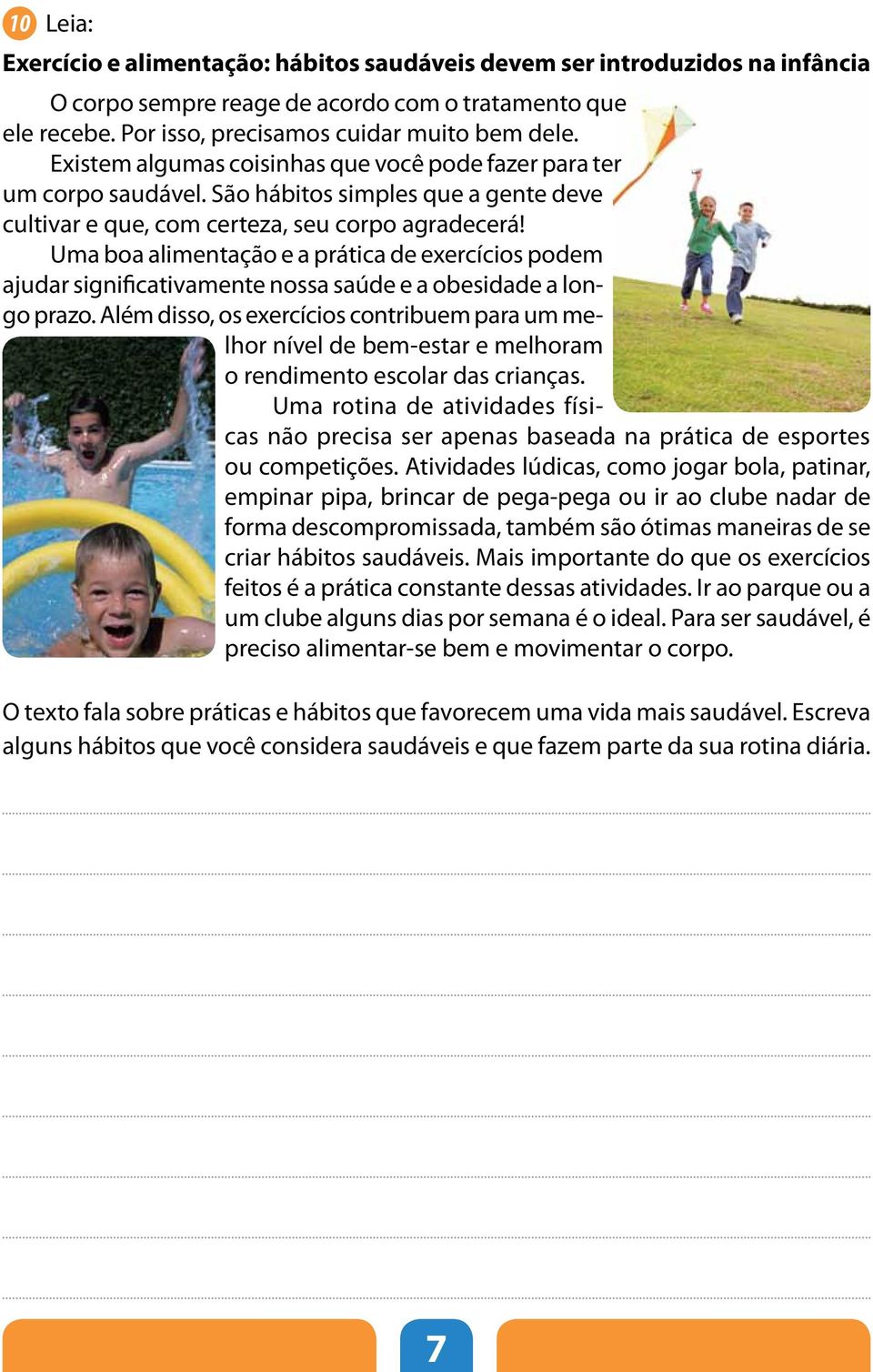 ma boa alimentação e a prática de exercícios podem ajudar significativamente nossa saúde e a obesidade a longo prazo.