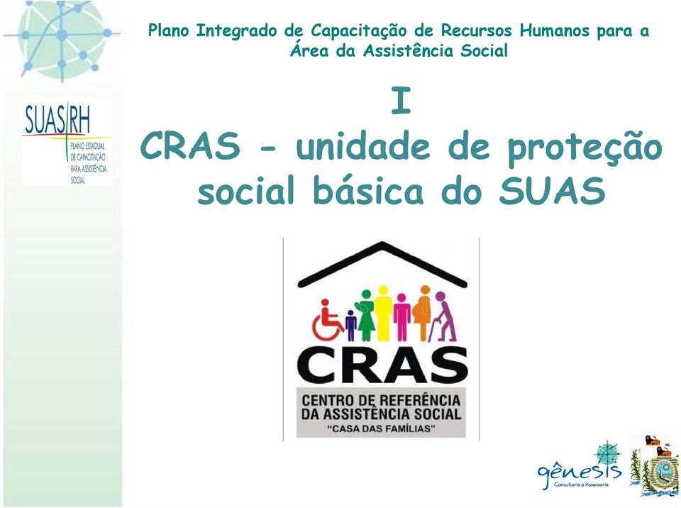 I CRAS - unidade de