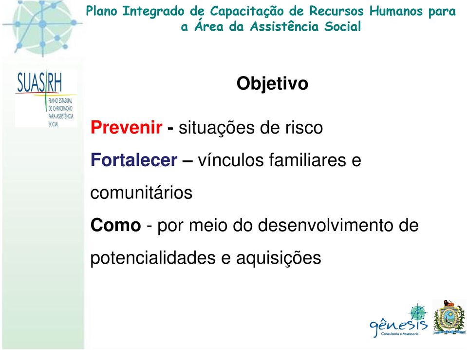 e comunitários Como - por meio do