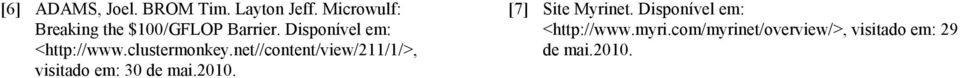 clustermonkey.net//content/view/211/1/>, visitado em: 30 de mai.2010.
