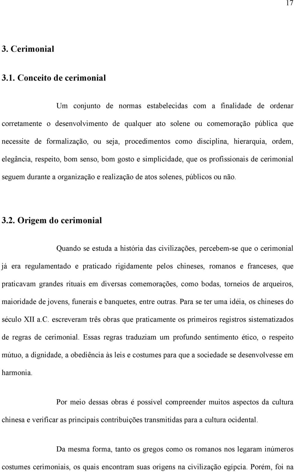 A IMPORTÂNCIA DO CERIMONIAL PARA O SUCESSO DO EVENTO - PDF Download grátis