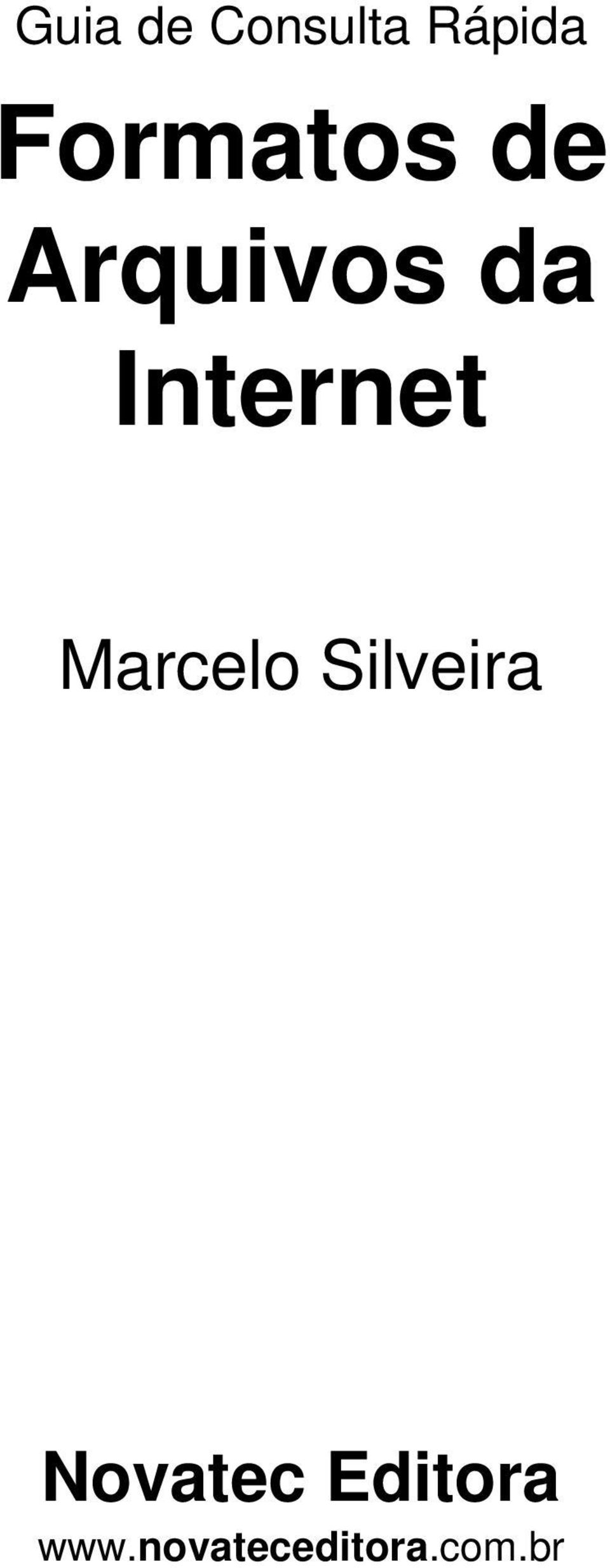 Internet Marcelo Silveira