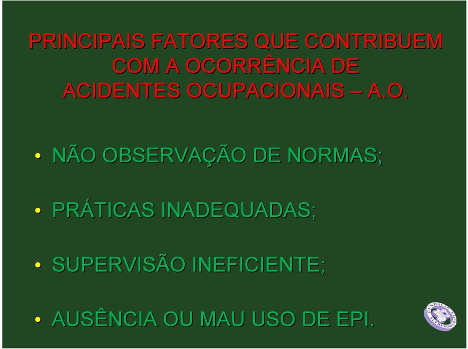 OBSERVAÇÃO DE NORMAS; PRÁTICAS INADEQUADAS;