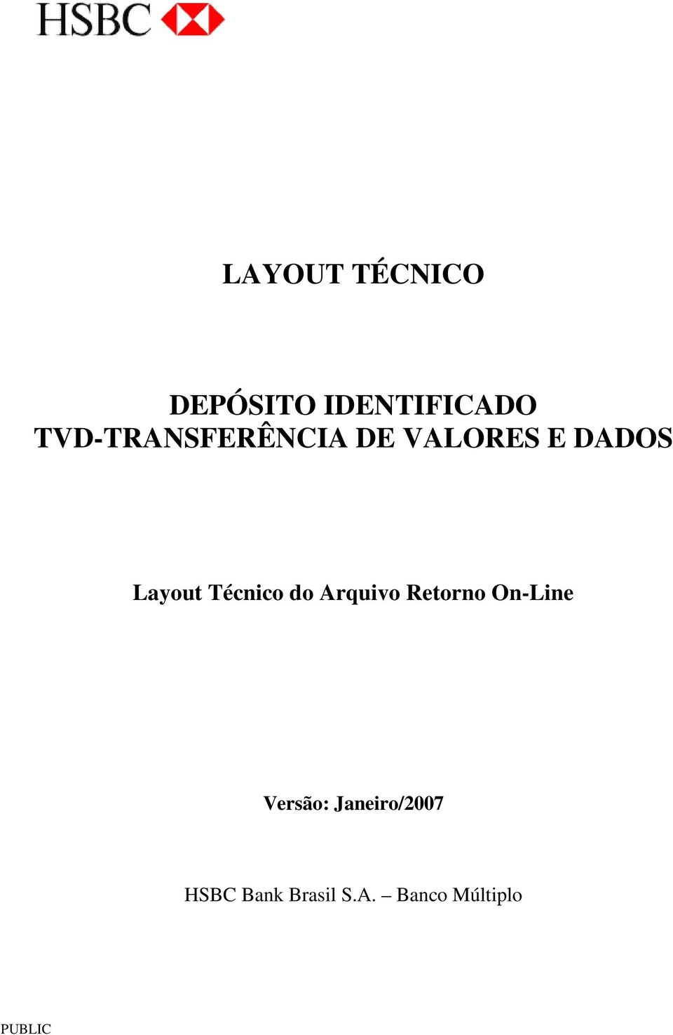 Técnico do Arquivo Retorno On-Line Versão: