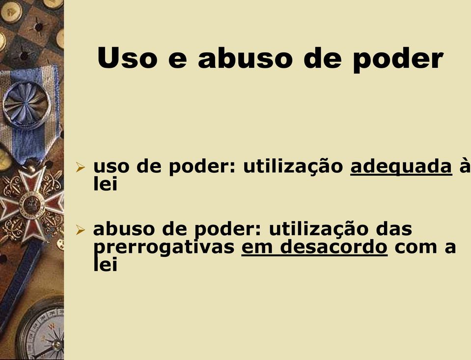 lei abuso de poder: utilização