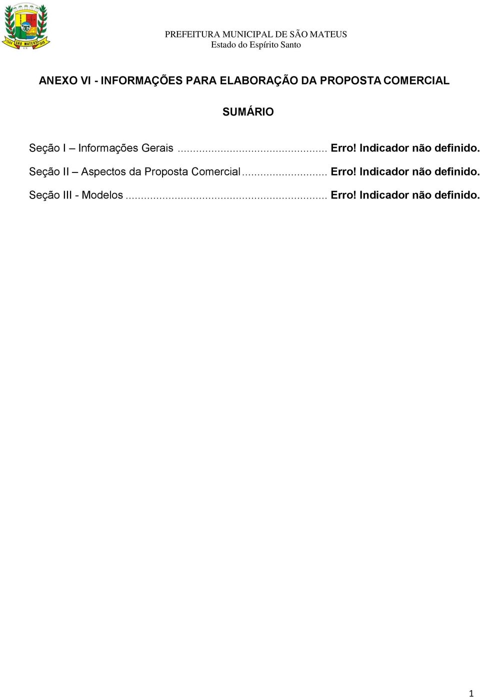 Indicador não definido. Seção II Aspectos da Proposta Comercial.