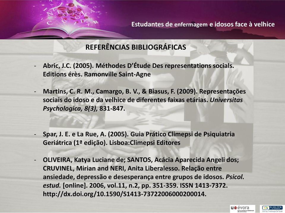 Guia Prático Climepsi de Psiquiatria Geriátrica (1ª edição).