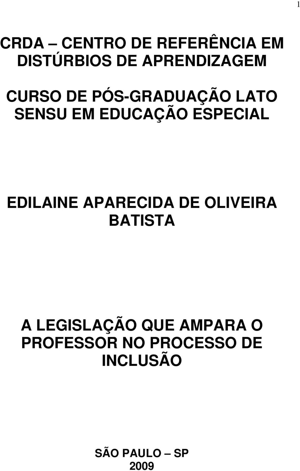 EDILAINE APARECIDA DE OLIVEIRA BATISTA A LEGISLAÇÃO QUE
