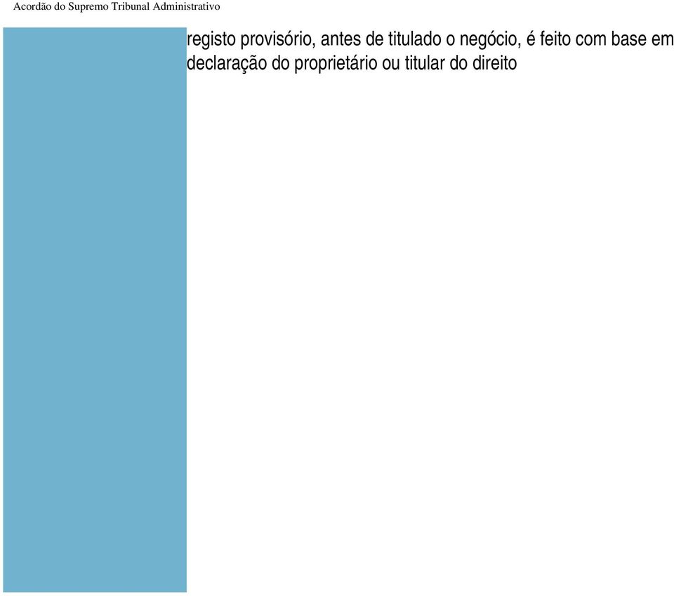 Concluímos, pelo exposto, que a sentença recorrida decidiu de acordo com a lei, devendo ser confirmada, sendo que, por um lado e como aí se exara, «a questão de se determinar qual a forma pela qual o