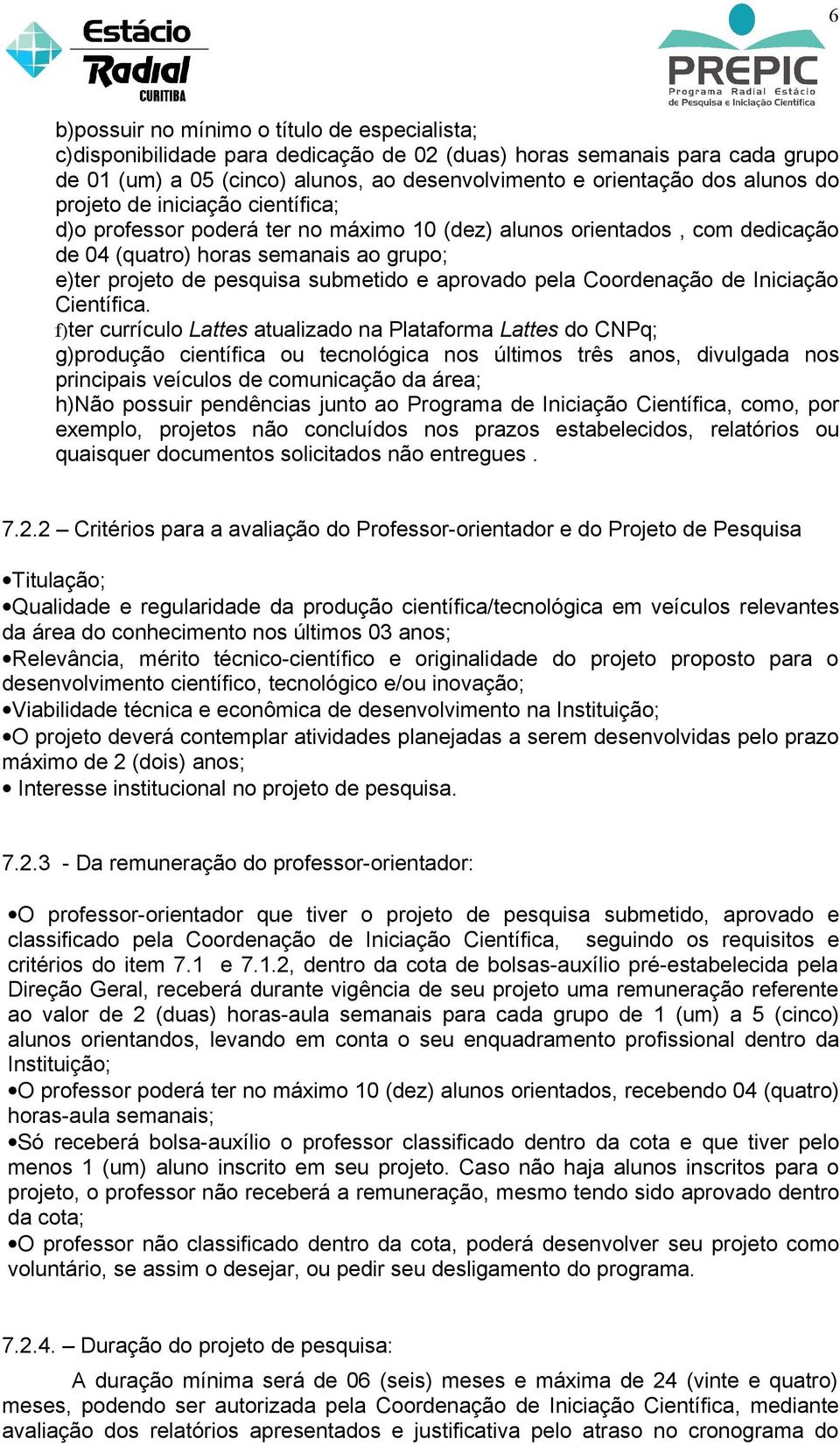 pela Coordenação de Iniciação Científica.