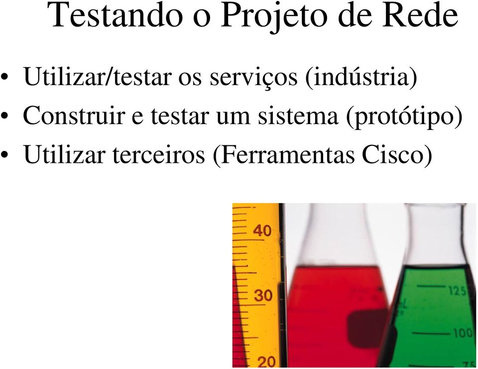 (indústria) Construir e testar um