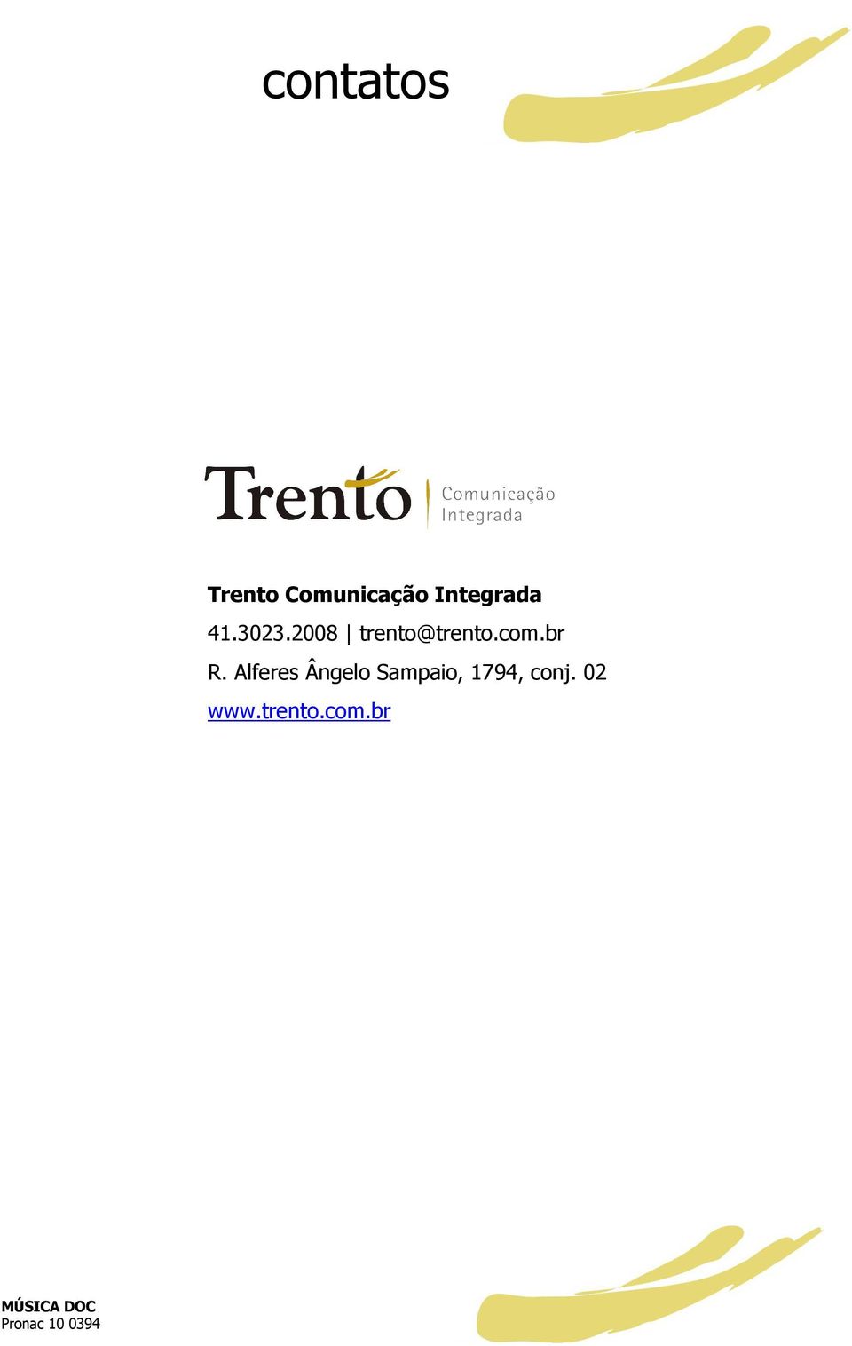 2008 trento@trento.com.br R.