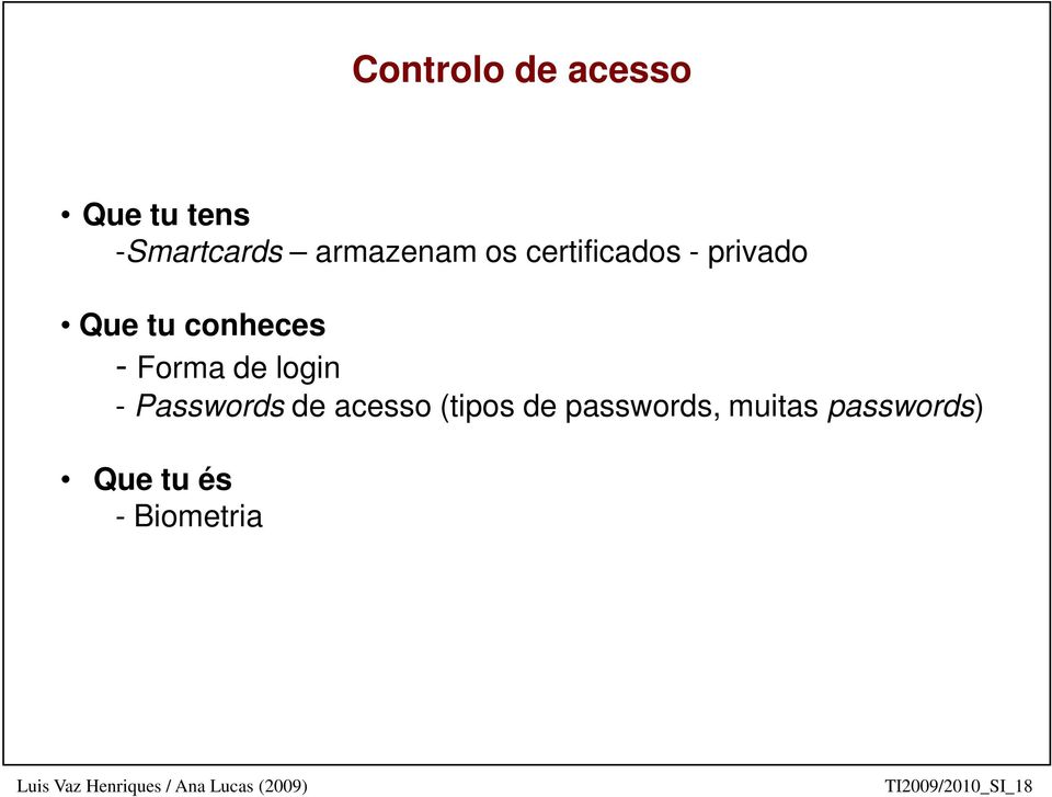 login - Passwords de acesso (tipos de passwords,