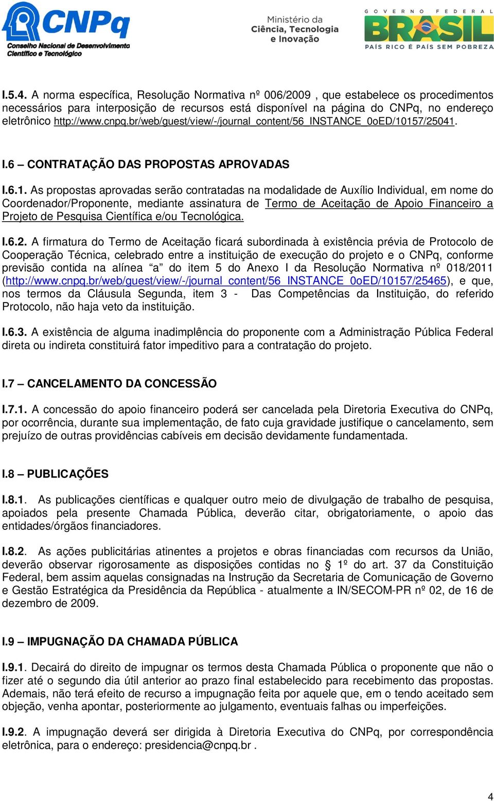 cnpq.br/web/guest/view/-/journal_content/56_instance_0oed/10