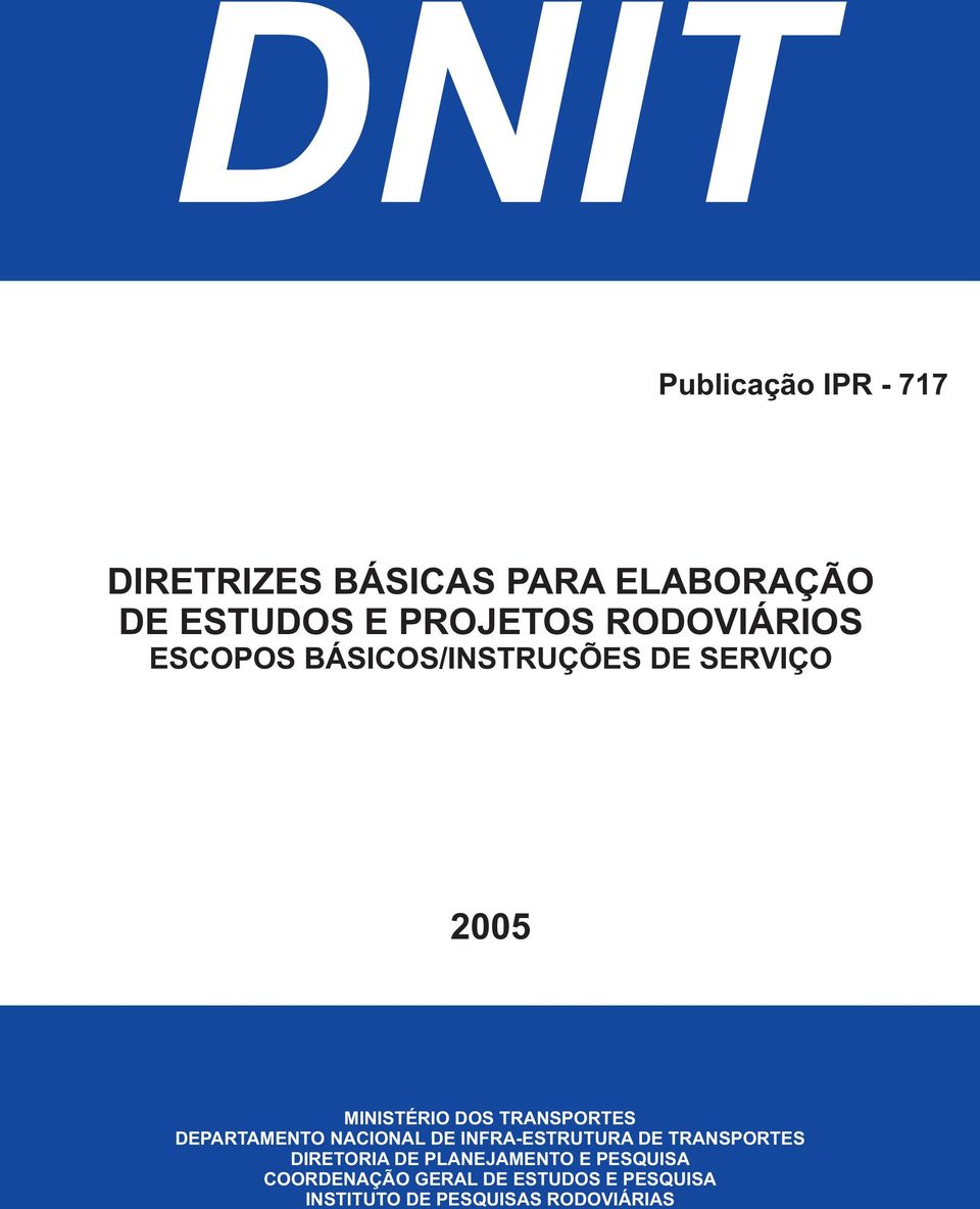 DEPARTAMENTO NACIONAL DE INFRA-ESTRUTURA DE TRANSPORTES DIRETORIA DE PLANEJAMENTO