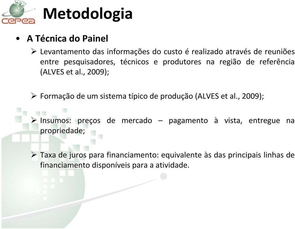 , 2009); Formaçãode um sistematípicode produção(alves et al.