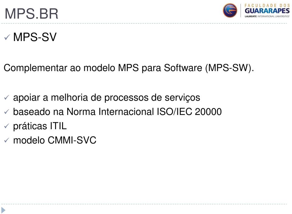 apoiar a melhoria de processos de serviços