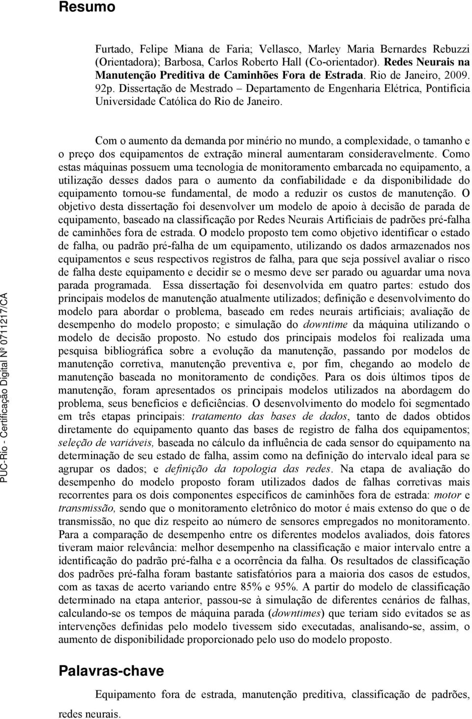 Dissertação de Mestrado Departamento de Engenharia Elétrica, Pontifícia Universidade Católica do Rio de Janeiro.