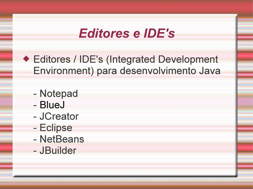 para desenvolvimento Java - Notepad -