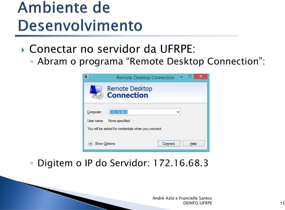 Connection : Digitem o IP do