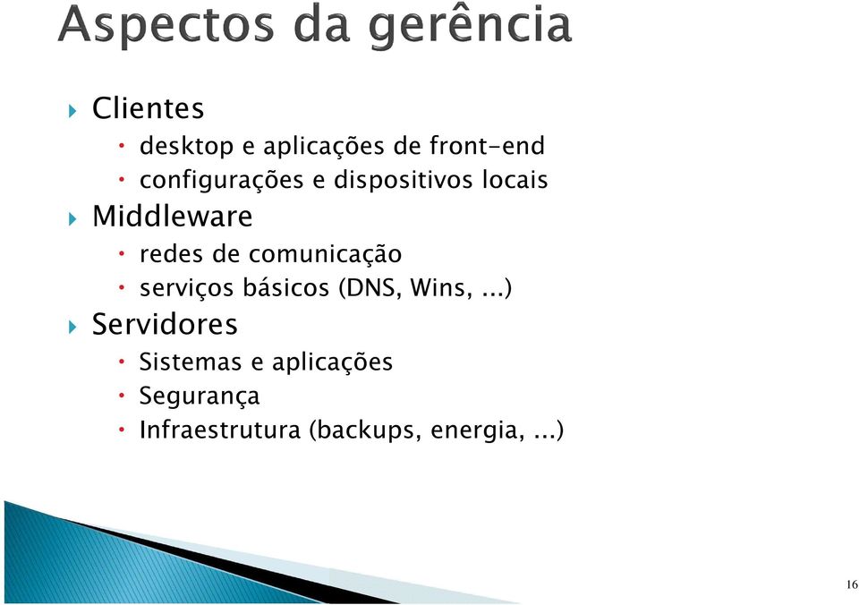 serviços básicos (DNS, Wins,.