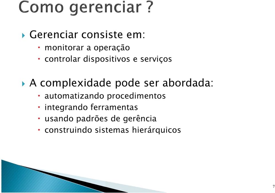 abordada: automatizando procedimentos integrando