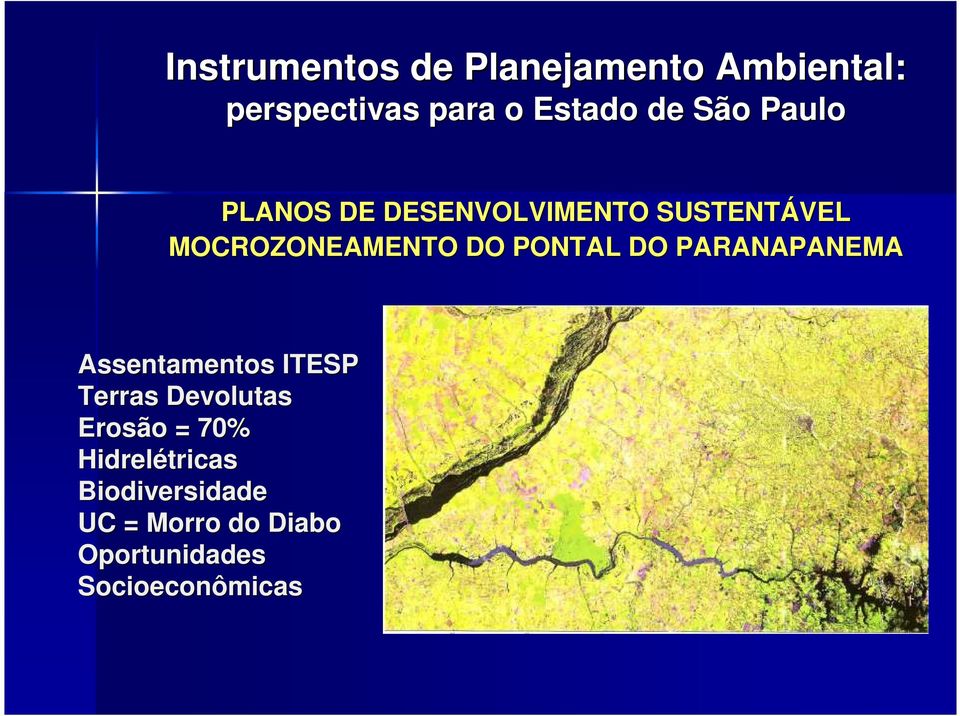 Assentamentos ITESP Terras Devolutas Erosão = 70%
